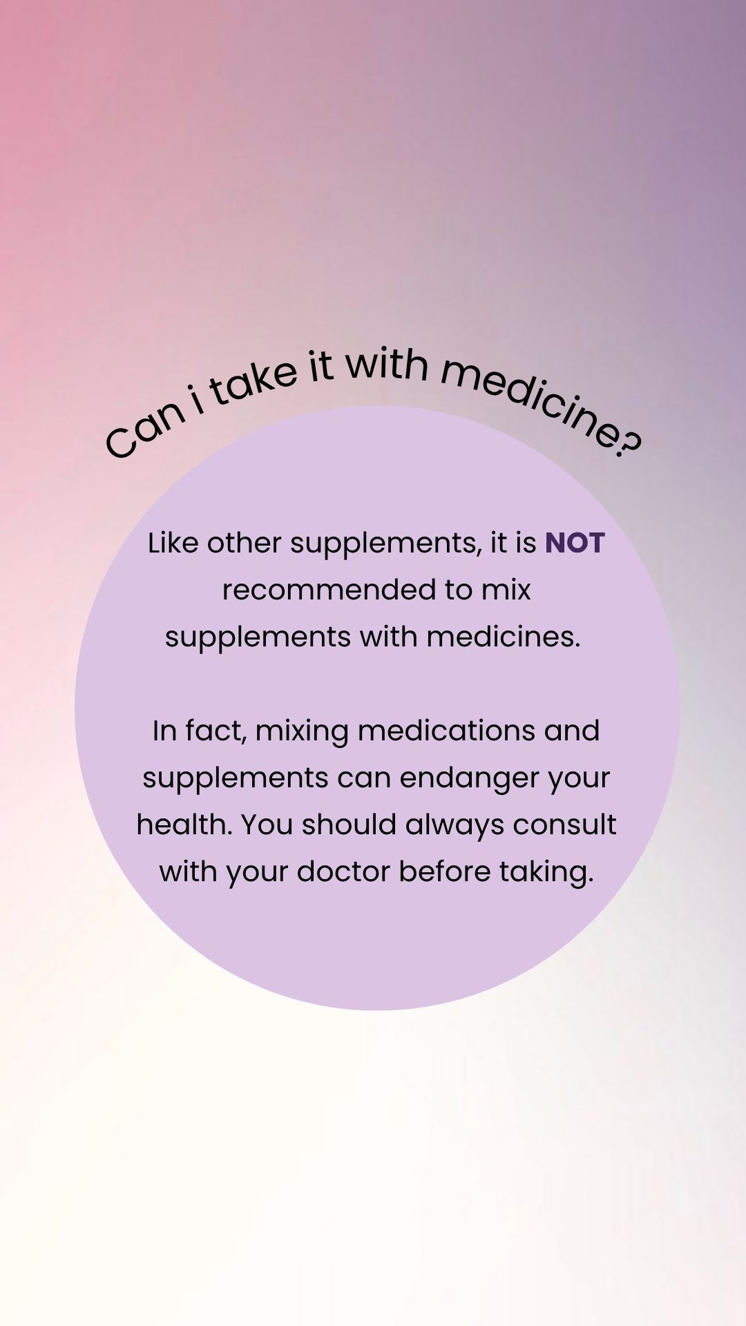 eleven pm sleep supplement — consult your doctor before mixing supplements with medication