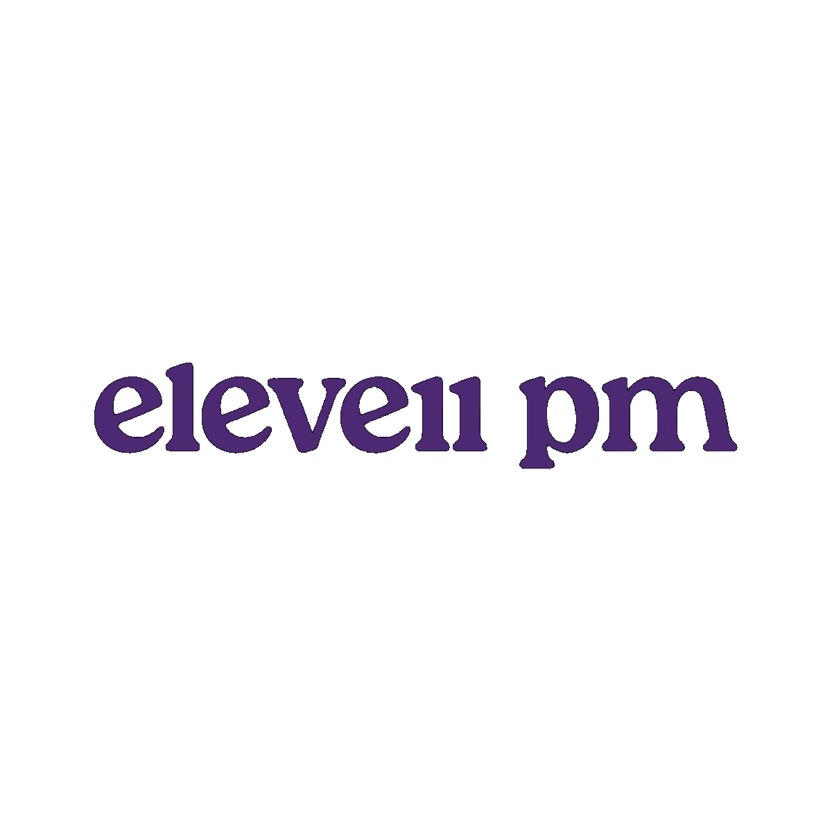 eleven pm
