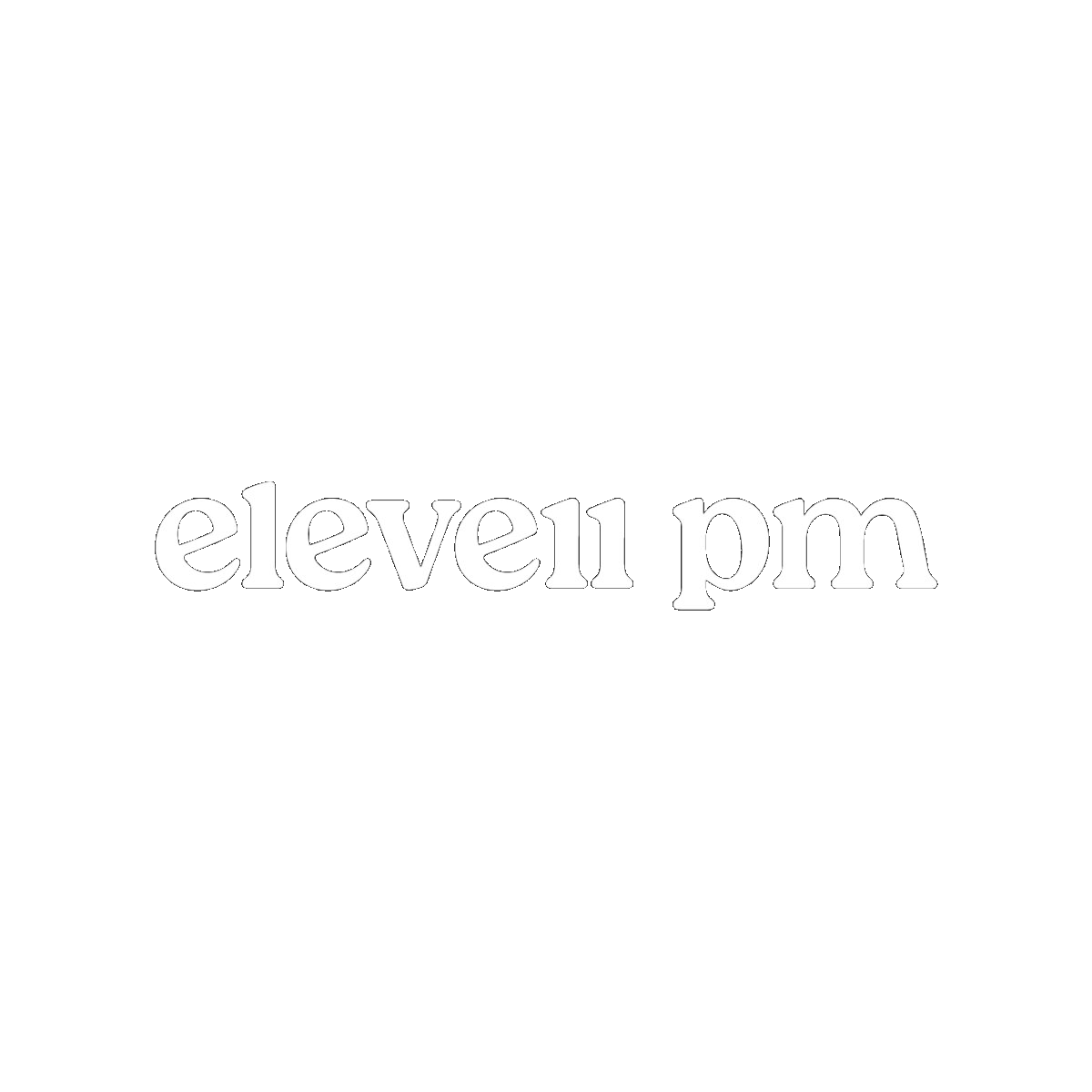 eleven pm